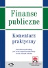 Finanse publiczne. Komentarz praktyczny (z suplementem elektronicznym)
