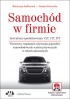 Samochód w firmie. Instruktaż opodatkowania VAT, CIT, PIT. Wzorcowy regulamin używania pojazdów samochodowych 
wykorzystywanych w celach mieszanych (z suplementem elektronicznym)
