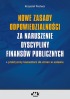 Nowe zasady odpowiedzialności za naruszenie dyscypliny finansów publicznych – praktyczny komentarz do zmian w ustawie  
