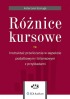 Różnice kursowe. Instruktaż przeliczania w aspekcie podatkowym i bilansowym z przykładami